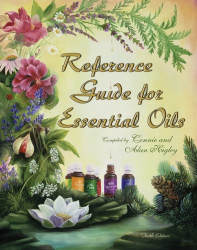 2012 Edition - Reference Guide To Essential Oils